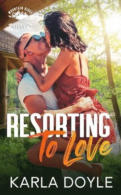 Karla Doyle - Resorting to Love, Häftad