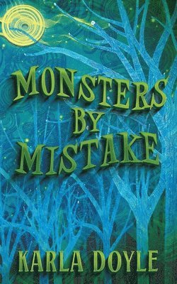 Karla Doyle - Monsters by Mistake, Häftad