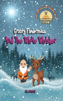 bokomslag Grooty Fledermaus And The White Whisker - Book Six