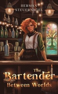 bokomslag The Bartender Between Worlds