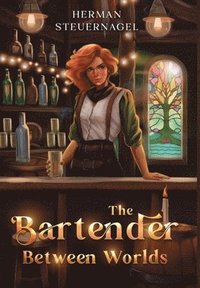 bokomslag The Bartender Between Worlds