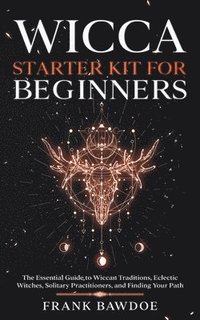bokomslag Wicca Starter Kit for Beginners
