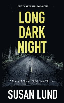Susan Lund - Long Dark Night, Häftad
