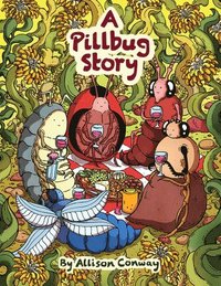 bokomslag A Pillbug Story