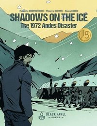 bokomslag Shadows on the Ice: The 1972 Andes Disaster