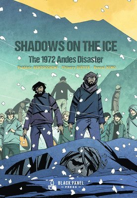 bokomslag Shadows on the Ice: The 1972 Andes Disaster