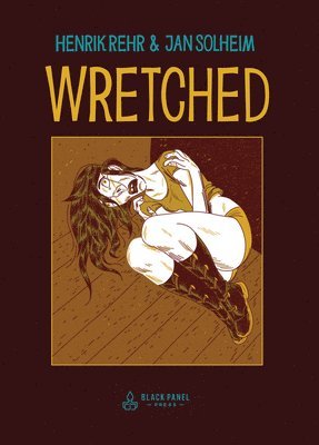 Henrik Rehr - Wretched, Inbunden
