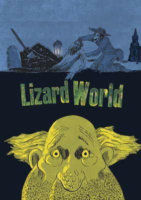 Terry Richard Bazes - Lizard World, Inbunden