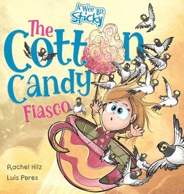 Rachel Hilz - Cotton Candy Fiasco, Inbunden
