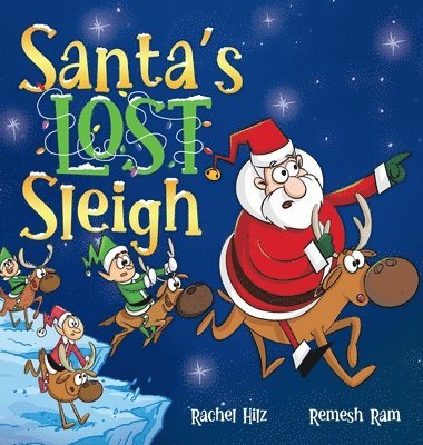 Rachel Hilz - Santa's Lost Sleigh, Inbunden
