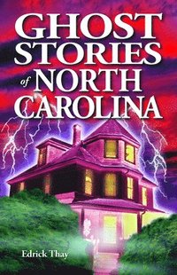 bokomslag Ghost Stories of North Carolina
