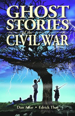 Ghost Stories of the Civil War 1