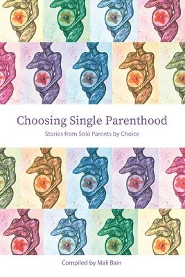 bokomslag Choosing Single Parenthood