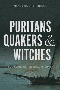 bokomslag Puritans, Quakers and Witches