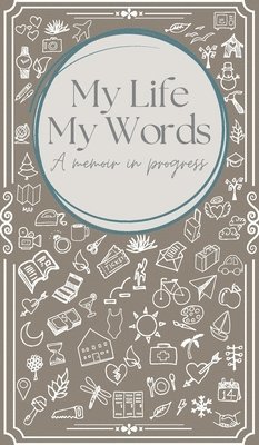 My Life, My Words 1