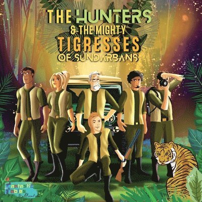 Hunters and the Mighty Tigresses of Sundarbans
