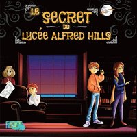 bokomslag Le Secret du Lycee Alfred Hills