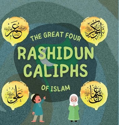 bokomslag The Great Four Rashidun Caliphs of Islam