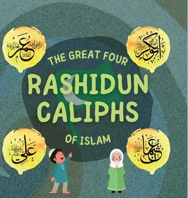 Great Four Rashidun Caliphs of Islam