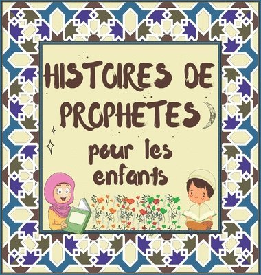 Histoires de Prophtes 1