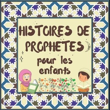 bokomslag Histoires de Prophetes pour les enfants