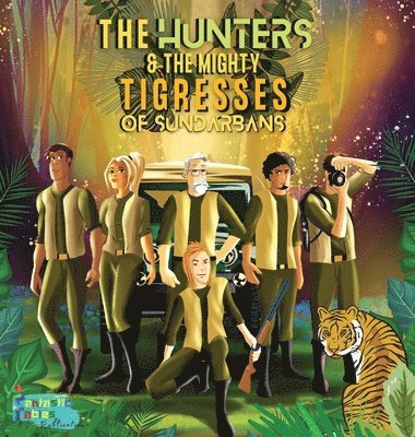 Hunters and the Mighty Tigresses of Sundarbans
