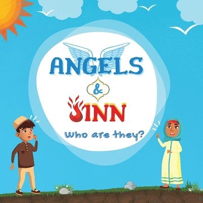 Angels & Jinn; Who are they? 1