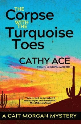 Cathy Ace - Corpse with the Turquoise Toes, Häftad