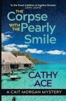 Cathy Ace - Corpse with the Pearly Smile, Häftad