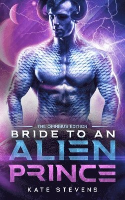 Kate Stevens - Bride to an Alien Prince, Inbunden
