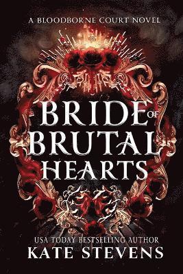 Kate Stevens - Bride of Brutal Hearts, Häftad
