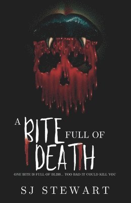 A Bite Full Of Death 1