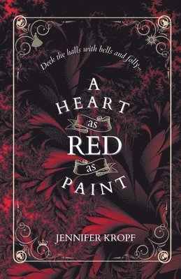 A Heart as Red as Paint 1