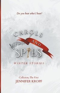bokomslag Carols and Spies