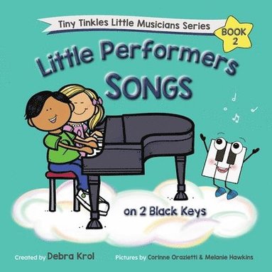 bokomslag Little Performers Book 2 Songs on 2 Black Keys