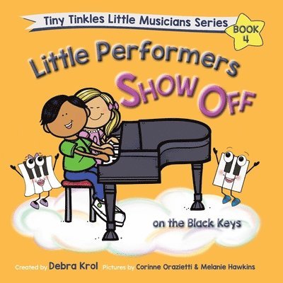 Little Performers Book 4 Show Off on the Black Keys 1