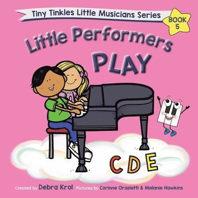 Debra Krol - Little Performers Book 5 Play CDE, Häftad