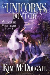 bokomslag Unicorns Don't Cry