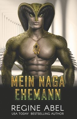 Regine Abel, Die Autorenflüsterin - Mein Naga Ehemann, Häftad