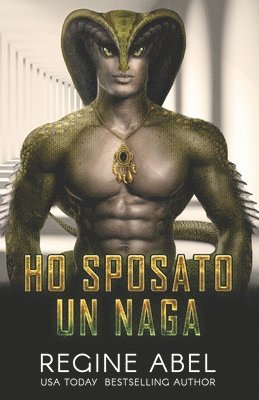 bokomslag Ho Sposato Un Naga