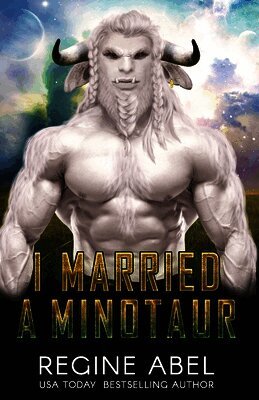 Regine Abel - I Married A Minotaur, Häftad