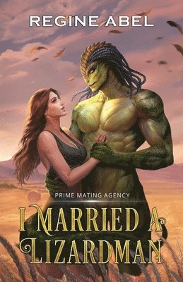 Regine Abel - I Married A Lizardman, Häftad