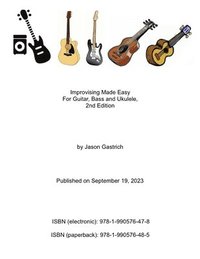 bokomslag Improvising Made Easy For Guitar, Bass and Ukulele, 2nd Edition