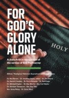 bokomslag For God's Glory Alone: Biblical, Theological, Historical, Biographical and Pastoral Essays