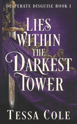 Lies Within the Darkest Tower 1