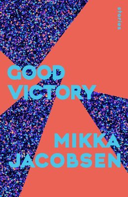Mikka Jacobsen - Good Victory, Häftad