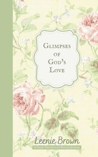 bokomslag Glimpses of God's Love