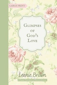 bokomslag Glimpses of God's Love