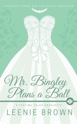 Mr. Bingley Plans a Ball 1