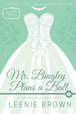 Mr. Bingley Plans a Ball 1